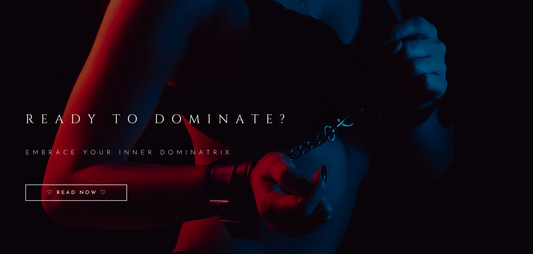 Unleash Her: How to Embody Your Inner Dominatrix
