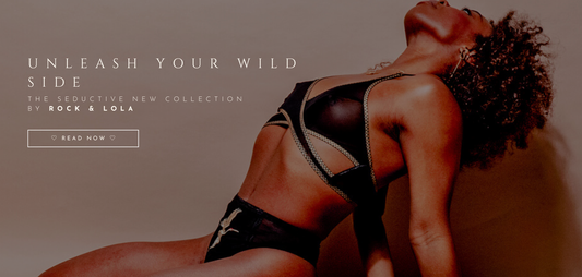 Unleash Your Wild Side with Rock & Lola: The Seductive New Lingerie Collection at Kinki Couture