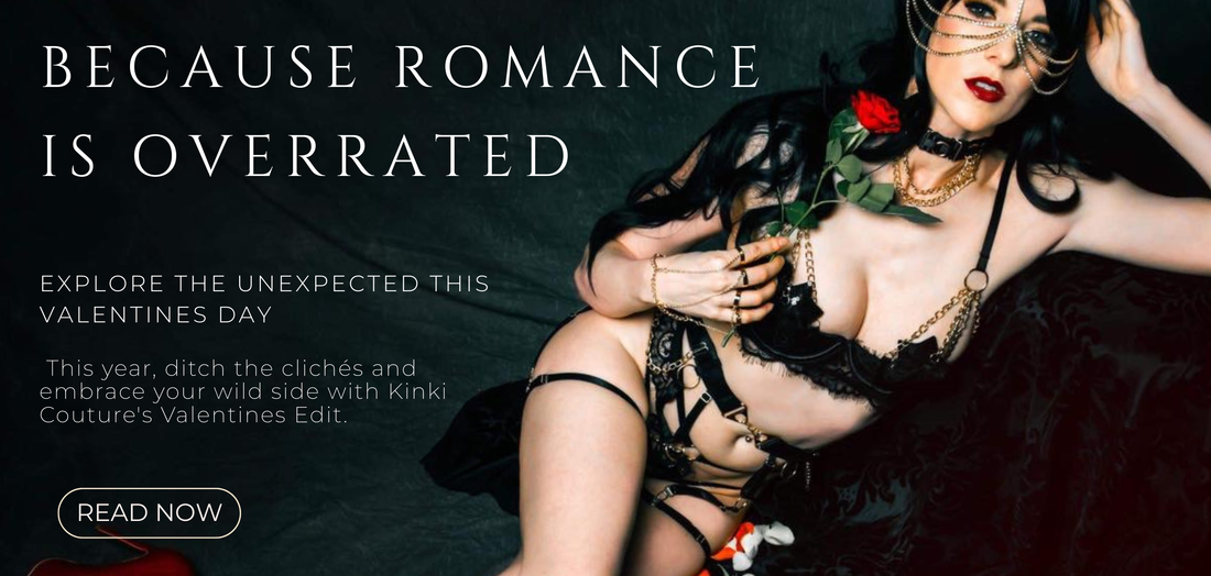 kinki couture blog post valentines day edit lingerie kinkwear